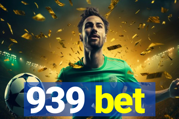 939 bet